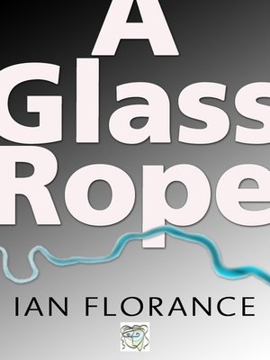 cover image of A Glass Rope